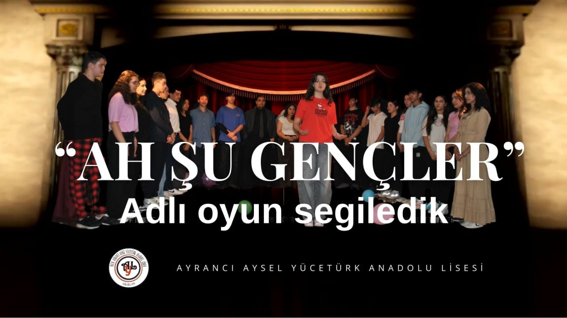 Çankaya Okullar Arası 26. Tiyatro Şenliği’ne Katıldık