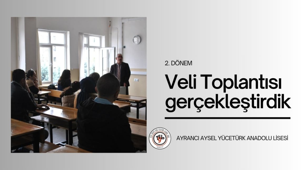 2. DÖNEM VELİ TOPLANTISI GERÇEKLEŞTİRDİK